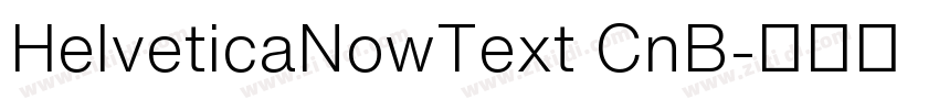 HelveticaNowText CnB字体转换